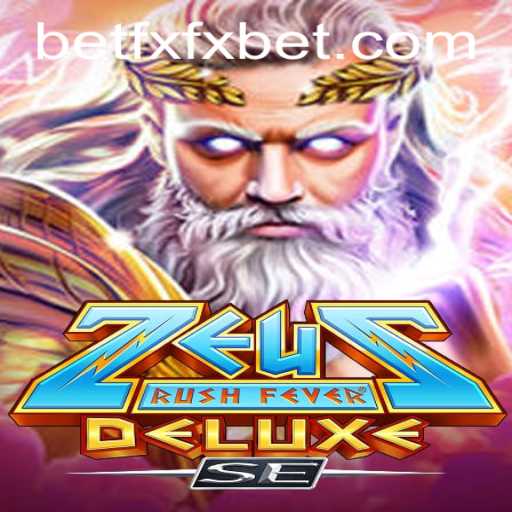 Discover the Electrifying World of ZeusRushFeverDeluxeSE with fxfxbet